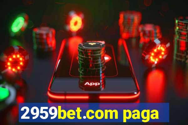 2959bet.com paga